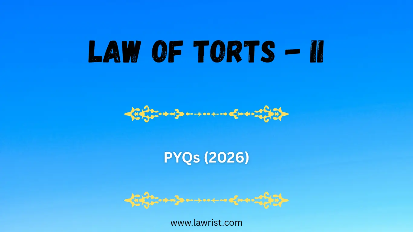 Law of Torts - II : Previous Year Questions (2026)